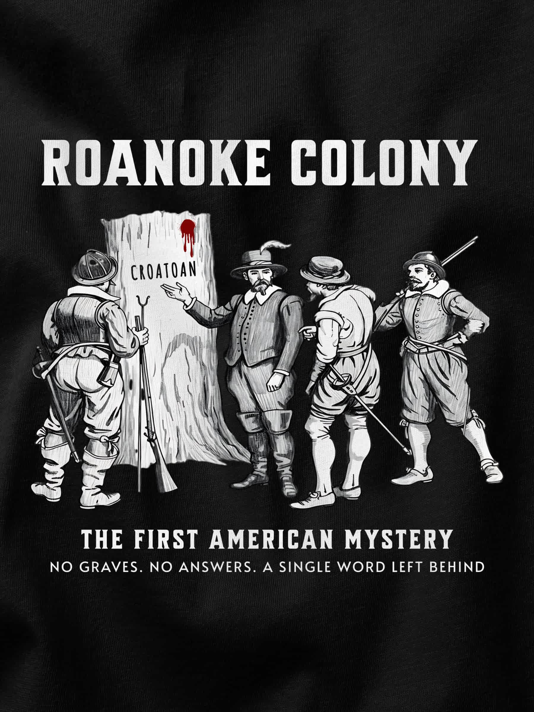 Roanoke Colony T-Shirt-Out Of Time